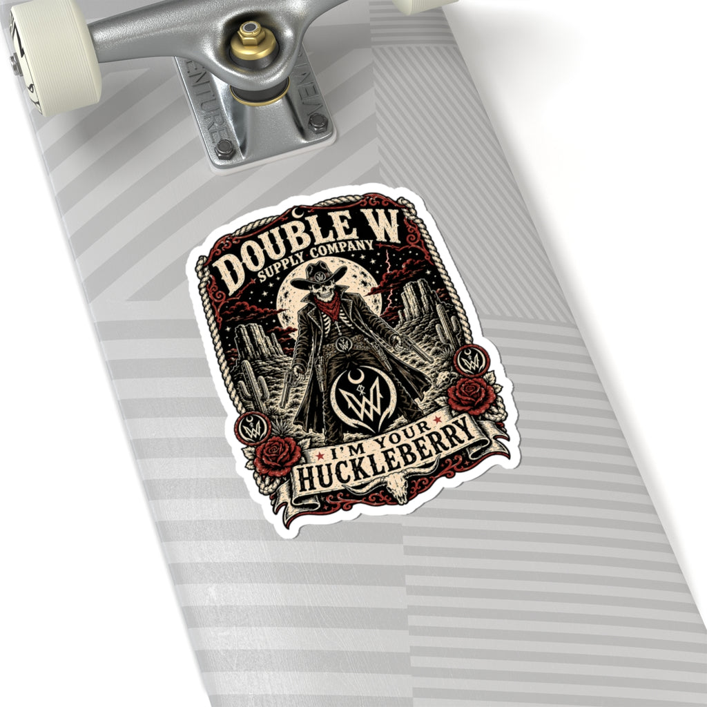 I'm Your Huckleberry Double W Supply Co Sticker