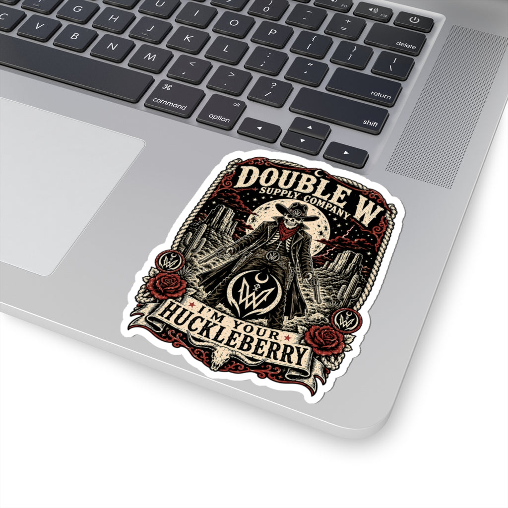 I'm Your Huckleberry Double W Supply Co Sticker
