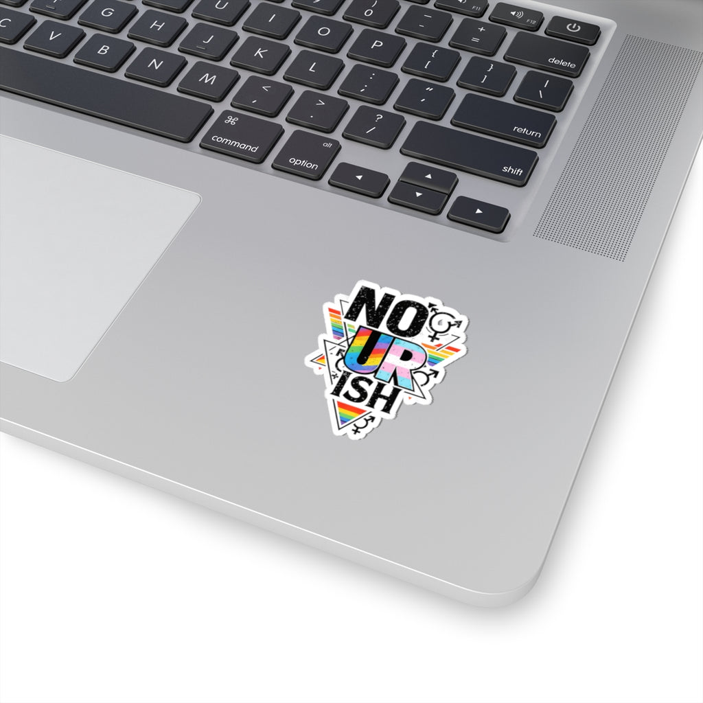 Kenzie Killz NO UR ISH LGBTQ Advocacy STICKER (Portion Of ALL Sales Benefits LGBTQ Charities)
