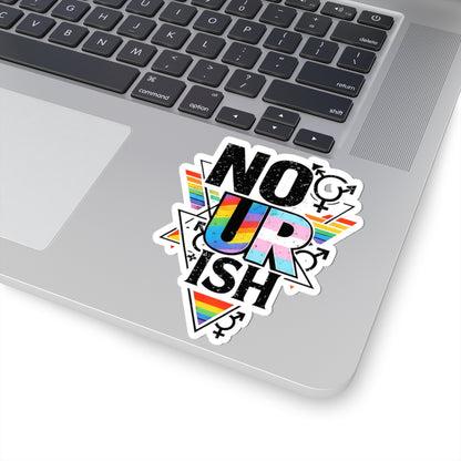 Kenzie Killz NO UR ISH LGBTQ Advocacy STICKER (Portion Of ALL Sales Benefits LGBTQ Charities)