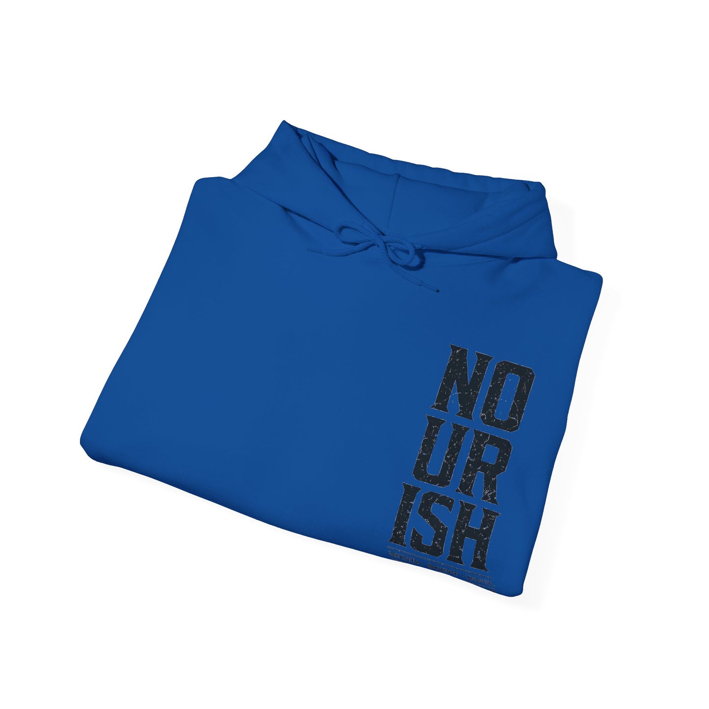 NOURISH No Ur Ish Hooded Sweatshirt