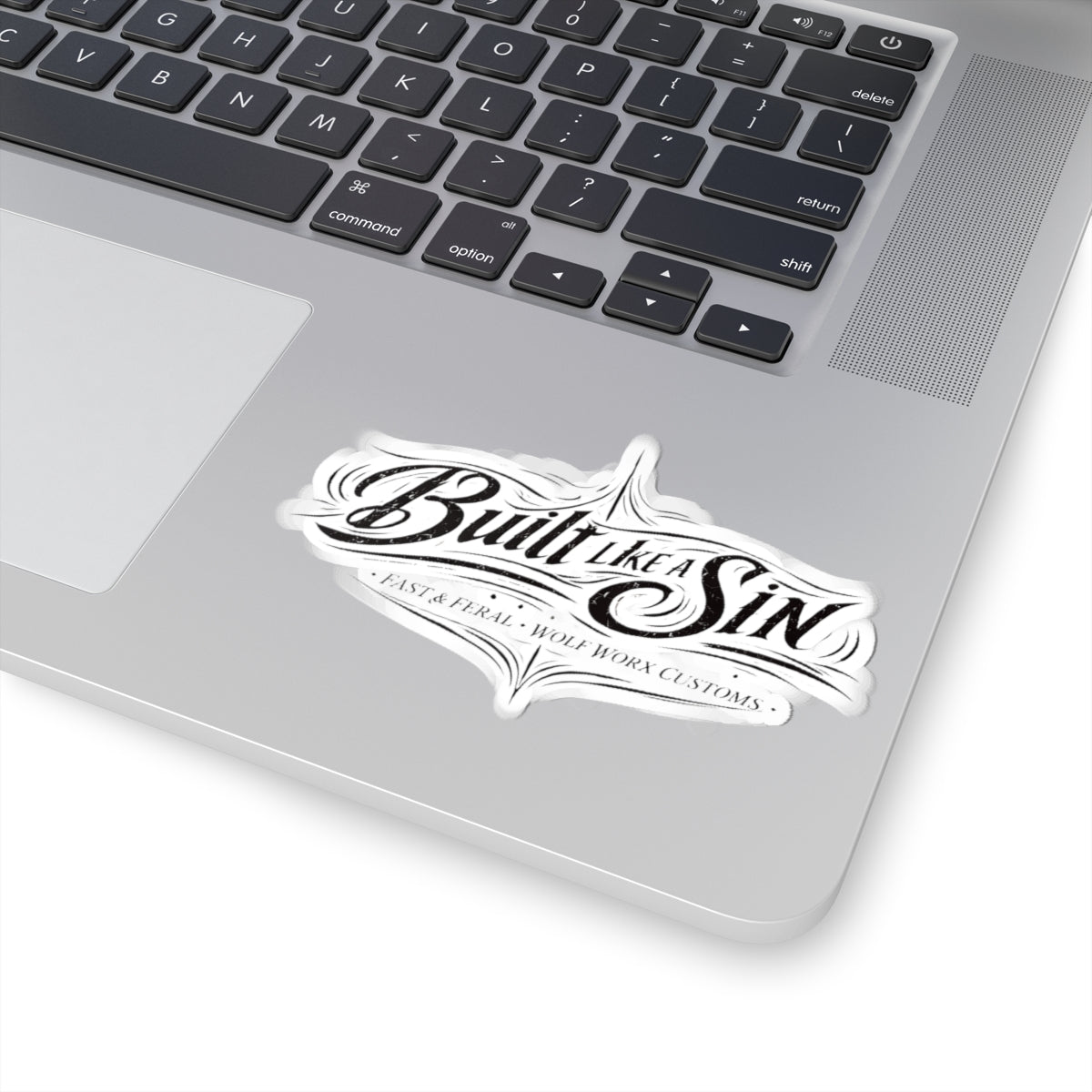 Wolf Worx Customs Fast & Feral Built Like A Sin Sticker