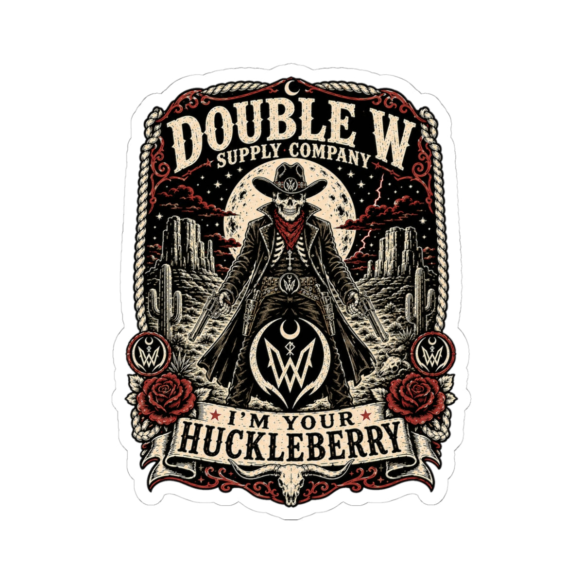 I'm Your Huckleberry Double W Supply Co Sticker