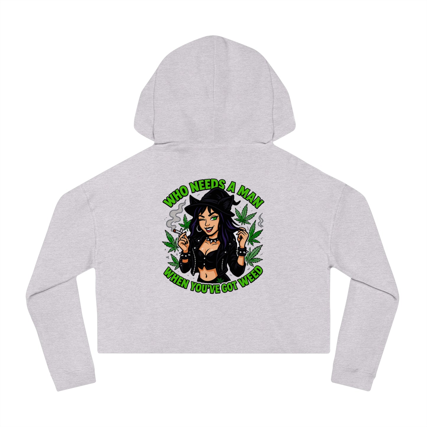 Who Needs A Man... Trendy Women’s Cropped Hooded Sweatshirt with Fun Cannabis Designs | Perfect for Casual Outings, Festivals, Gifts, and Self-Care Days, [...]